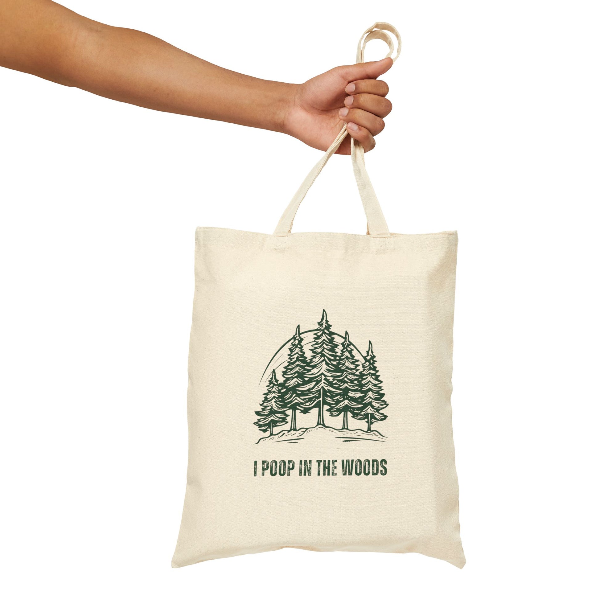 I Poop in the Woods Tote