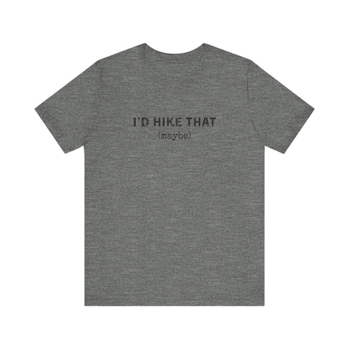 'I'd Hike That'