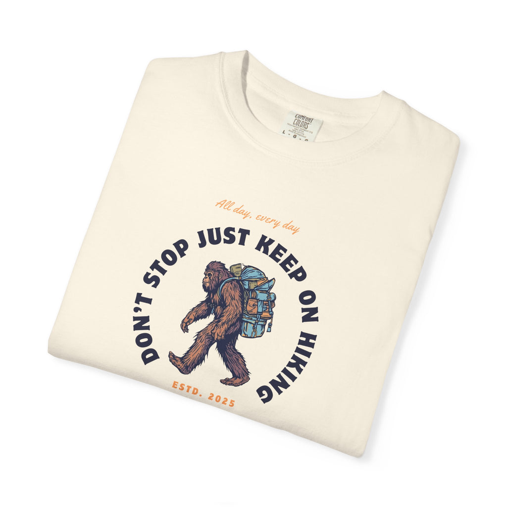 Don't Stop Just Keep On Hiking