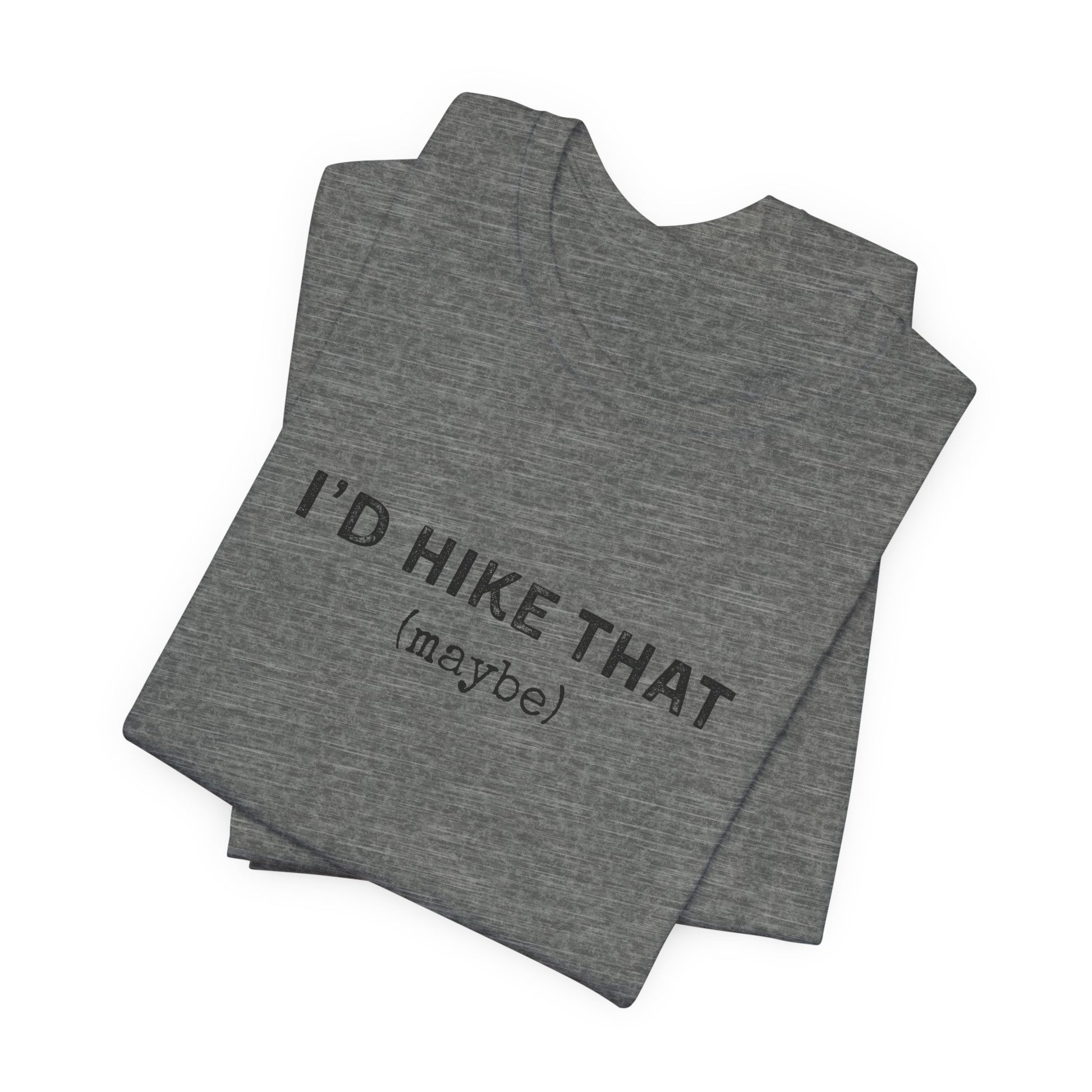 'I'd Hike That'